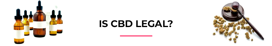 Is CBD legal?