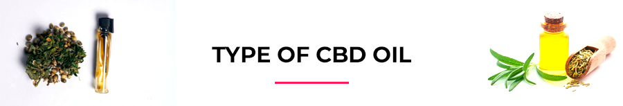 Type of CBD oil